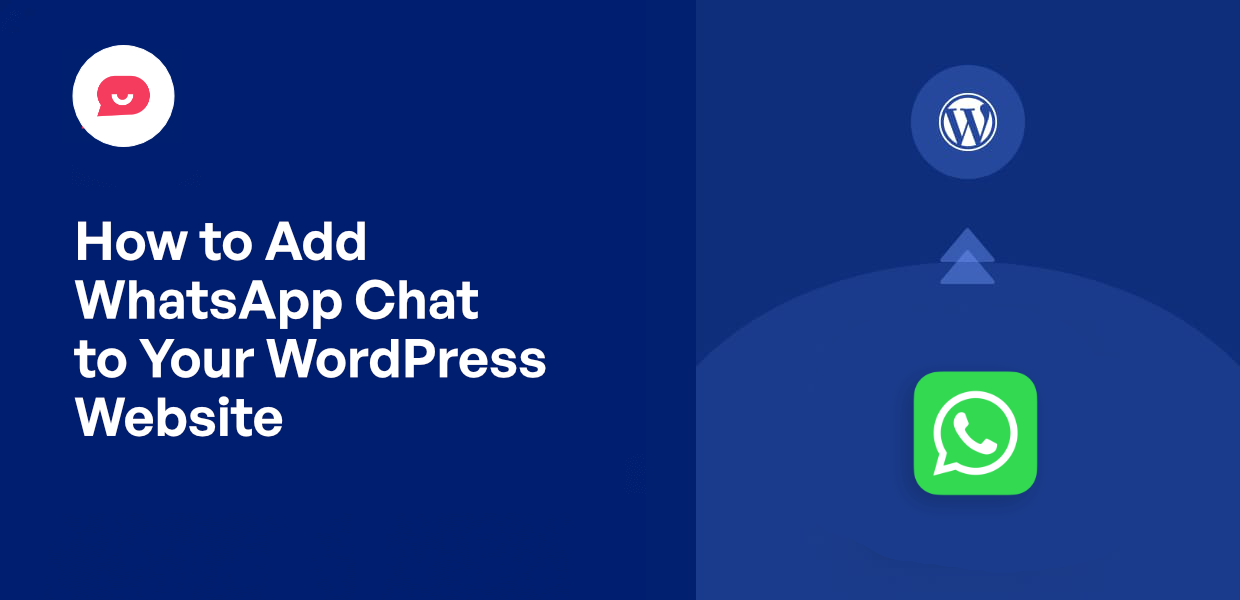 How to Add WhatsApp Chat to Your WordPress Website (2025)
