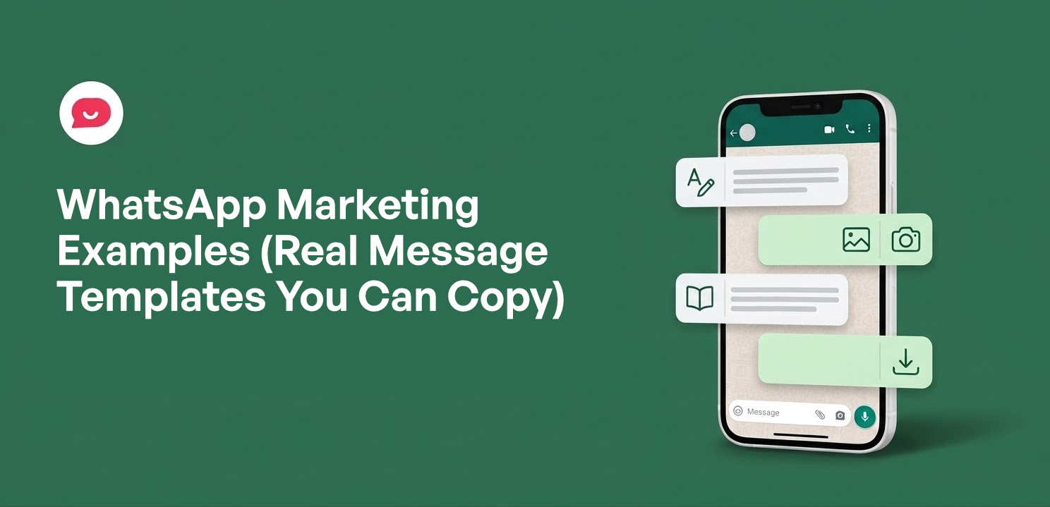 WhatsApp Marketing Examples (Real Message Templates You Can Copy)