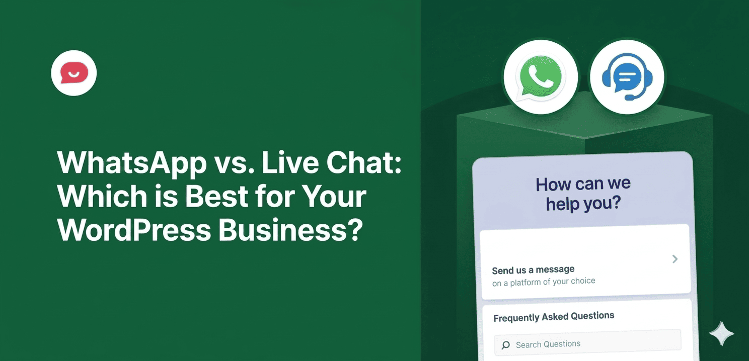 WhatsApp vs Live Chat: Which is Best for Your WordPress Business?