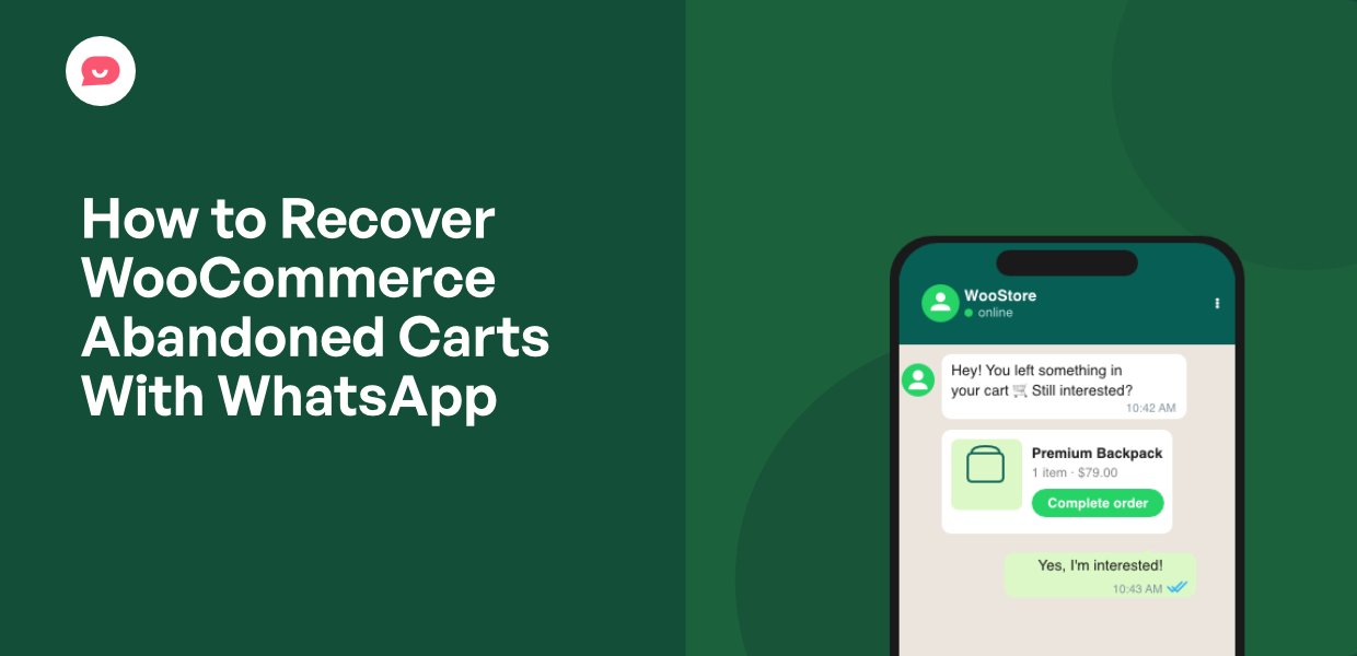 How to Recover WooCommerce Abandoned Carts With WhatsApp